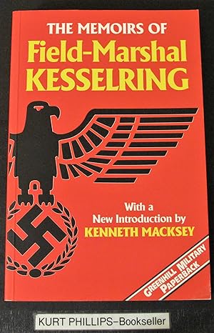 The Memoirs Field-Marshal Kesselring (Greenhill Military Paperbacks.)