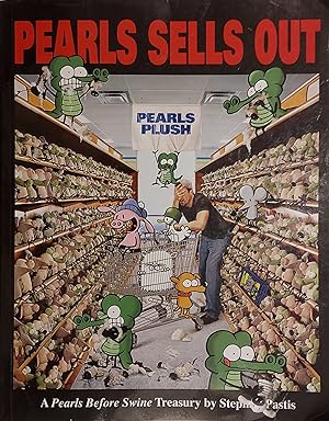 Pearls Sells Out: A Pearls Before Swine Treasury (Volume 12)