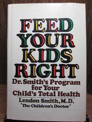 FEED YOUR KIDS RIGHT