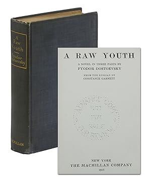 A Raw Youth: A Novel in Three Parts (The Novels of Fyodor Dostoevsky VII)
