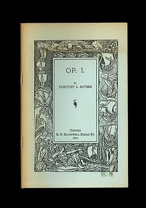 OP. I. [Facsimile reprint of this scarce pamphlet - Dorothy L. Sayers' first published work]