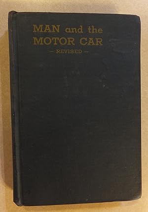 MAN & THE MOTOR CAR REVISED 1943 PREPARED BY DEPT PUBLIC INSTRUCTION INDIANA