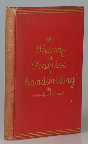 The Theory and Practice of Handwriting: A Manual for Education committees, Teachers and Students ...