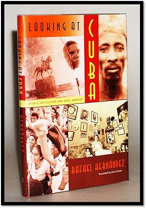 Looking at Cuba. Essays on Culture and Civil Society