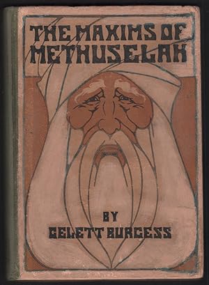 MAXIMS OF METHUSELAH being the advise given by the Patriarch in his Nine Hundred Sixty and Ninth ...