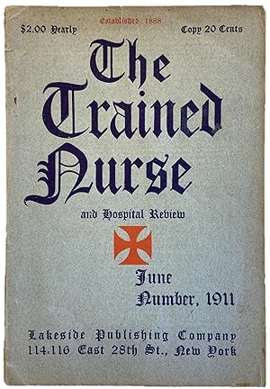 The Trained Nurse and Hospital Review, Journal Targeting Female Nurses, 1911