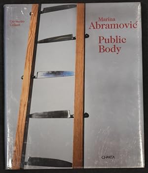 Marina Abramovic: Public Body Installations and Objects 1965-2001