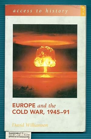 Europe and the Cold War, 1945-91 : Access to History