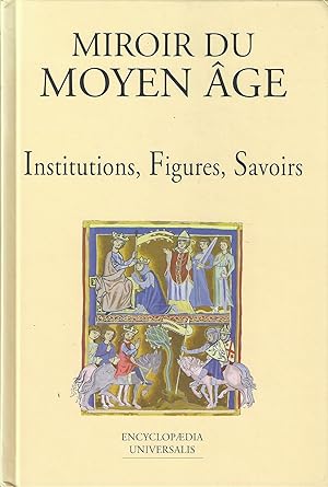 Le Moyen Âge. 2, Institutions, figures, savoirs