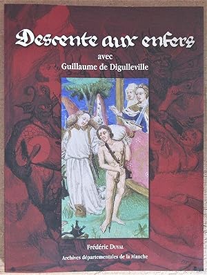 Descente aux enfers avec Guillaume de Digulleville : Edition et traduction commentées d'un extrai...