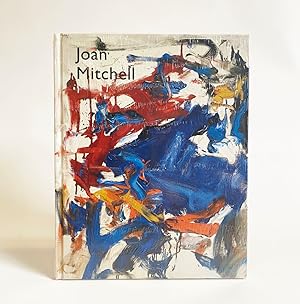 Joan Mitchell : The Presence of Absence