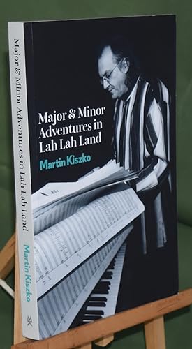 Major and Minor Adventures in Lah Lah Land. Signed by the Author