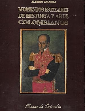 Momentos estelares de historia y arte Colombianos