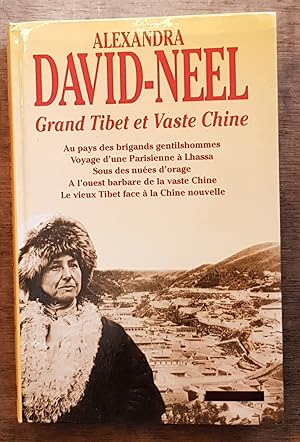 Grand Tibet et vaste Chine - récits et aventures