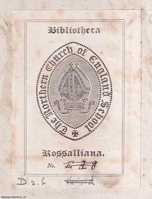 Bookplate : Bibliotheca Rossalliana. Northern Church of England School. Undated, but from the des...