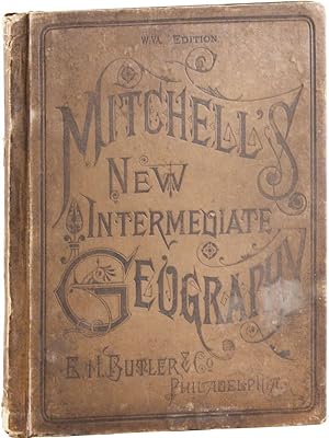 Mitchell's New Intermediate Geography. A System of Modern Geography, Designed for the Use of Scho...
