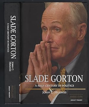 Slade Gorton : A Half-Century in Politics