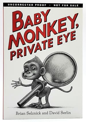 Baby Monkey, Private Eye [Signed Uncorrected Proof]