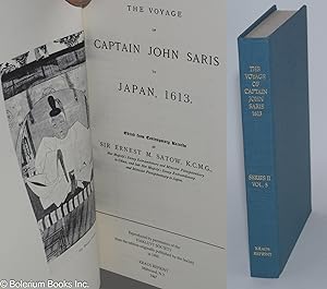 The Voyage of Captain John Saris to Japan, 1613. Edited from Contemporary Records by Sir Ernest M...