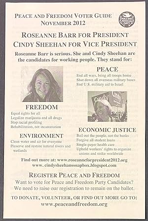 Peace and Freedom Party voter guide, November 2012. Roseanne Barr for President, Cindy Sheehan fo...