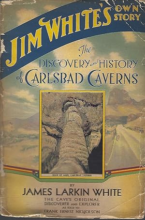 The Discovery and History of Carlsbad Caverns