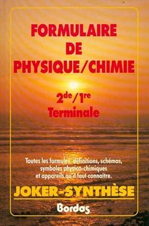 Formulaire de Physique/chimie Seconde, 1?re Terminale - Yveline Delsaux