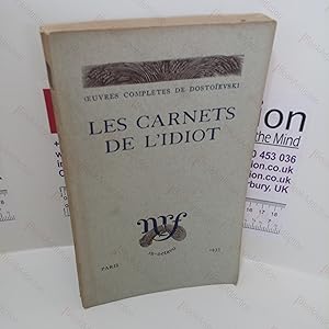Les Carnets De L'Idiot (Editions de la Nouvelle Revue Francaise)