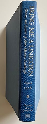 Bring me a Unicorn. Diaries and Letters of Anne Morrow Lindbergh 1922-1928.