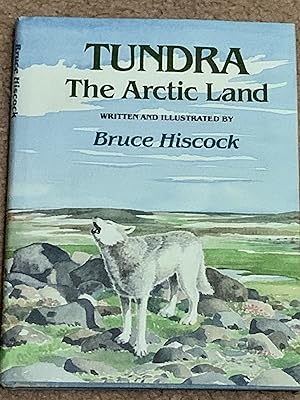 Tundra: The Arctic Land (Third Printing, Signed with doodle)