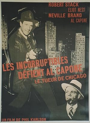 LES INCORRUPTIBLES DÉFIENT AL CAPONE (SCARFACE MOB) Réalisé par Phil KARLSON en 1959 avec Robert ...