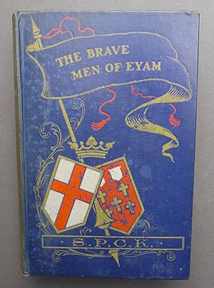 The Brave Men of Eyam - or A Tale of the Great Plague Year