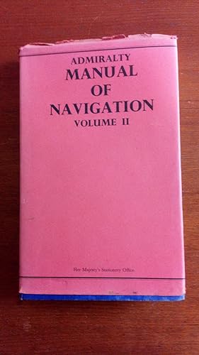 Admiralty Manual of Navigation, Volume II