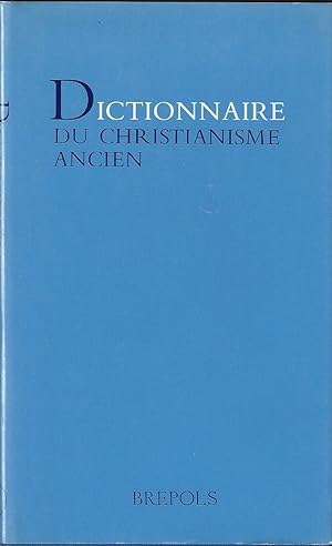 Dictionnaire du christianisme ancien