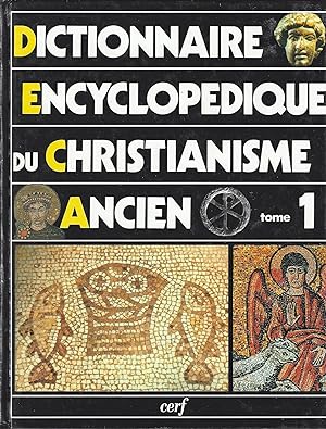Dictionnaire encyclopédique du christianisme ancien. 1, A-I