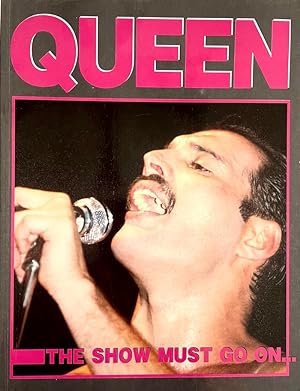 Queen: The Show Must Go On [German text]