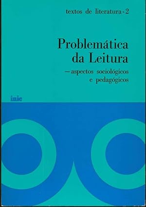 Problemática da Leitura - aspectos sociológicos e pedagógicos