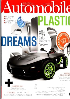 Automobile December 2016 Plastic Dreams - Will Your Next Car be 3D Printed?