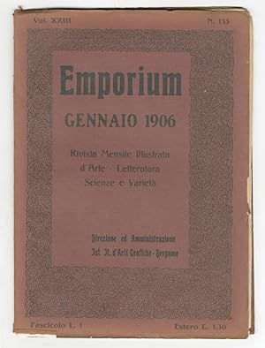 EMPORIUM. Rivista mensile illustrata d'arte, letteratura, scienze e varietà. Anno 1906. Fascicoli...
