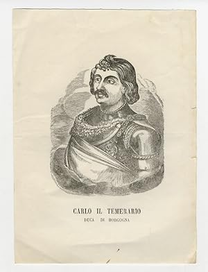 Carlo il Temerario, duca di Borgogna.