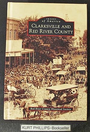 Clarksville and Red River County (Images of America series)