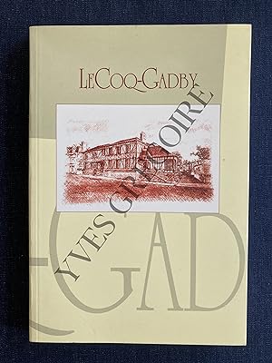 LE COQ-GADBY Histoire d'une institution rennaise 1902-2002