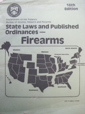 State Laws and Published Ordinances - Firearms ATF P 5300.5 (12-84)