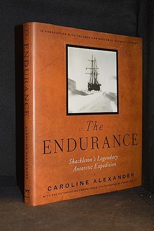 The Endurance; Shackleton's Legendary Antarctic Expedition