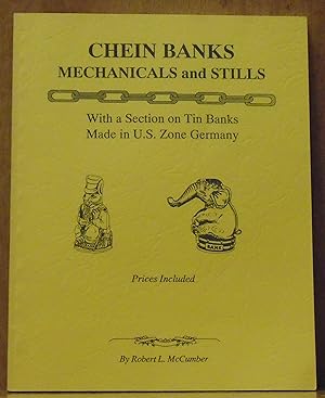 Chein Banks : Mechanicals and Stills, with a Section on Tin Banks Made in U.S. Zone Germany