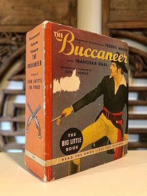 The Buccaneer Retold from the Paramount Picture Starring Fredric March with Franciska Gaal A Ceci...