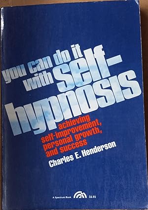 You Can Do It With Self-Hypnosis