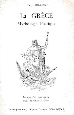 La Grèce Mythologie Poétique. Ce que l'on doit savoir avant de visiter la Grèce