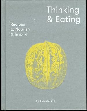 Thinking & Eating: Recipes to nourish and inspire
