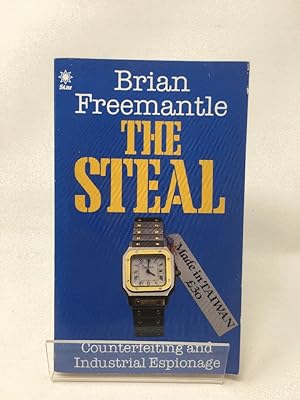 The Steal: Counterfeiting and Industrial Espionage