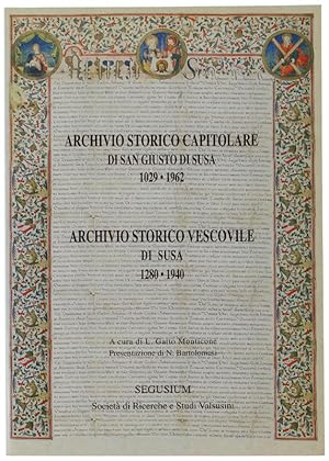 ARCHIVIO STORICO CAPITOLARE DI SAN GIUSTO DI SUSA 1029-1962. ARCHIVIO STORICO VESCOVILE DI SUSA 1...